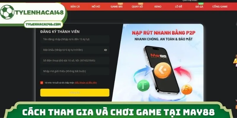 Cách tham gia và chơi game tại MAY88 